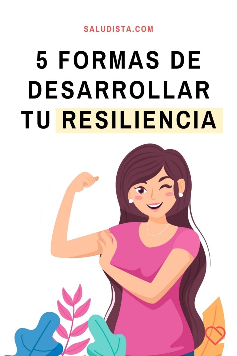 Formas De Desarrollar Tu Resiliencia