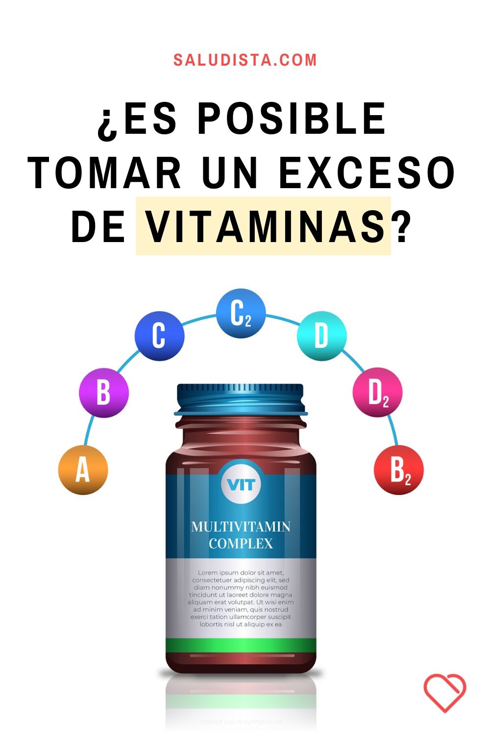 ¿Es posible tomar un exceso de vitaminas?
