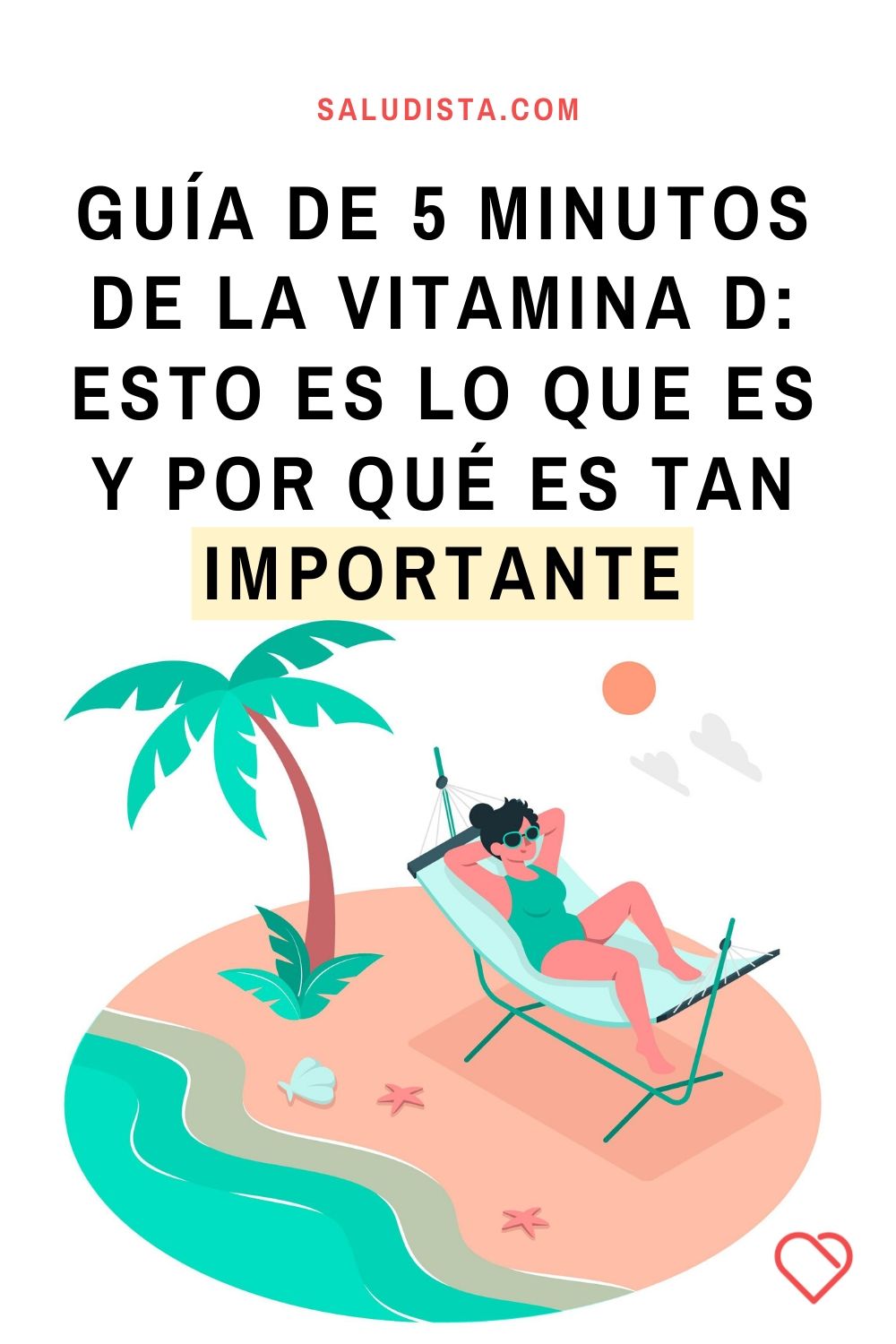 Guía de 5 minutos de la vitamina D: Esto es lo que es y por qué es tan importante
