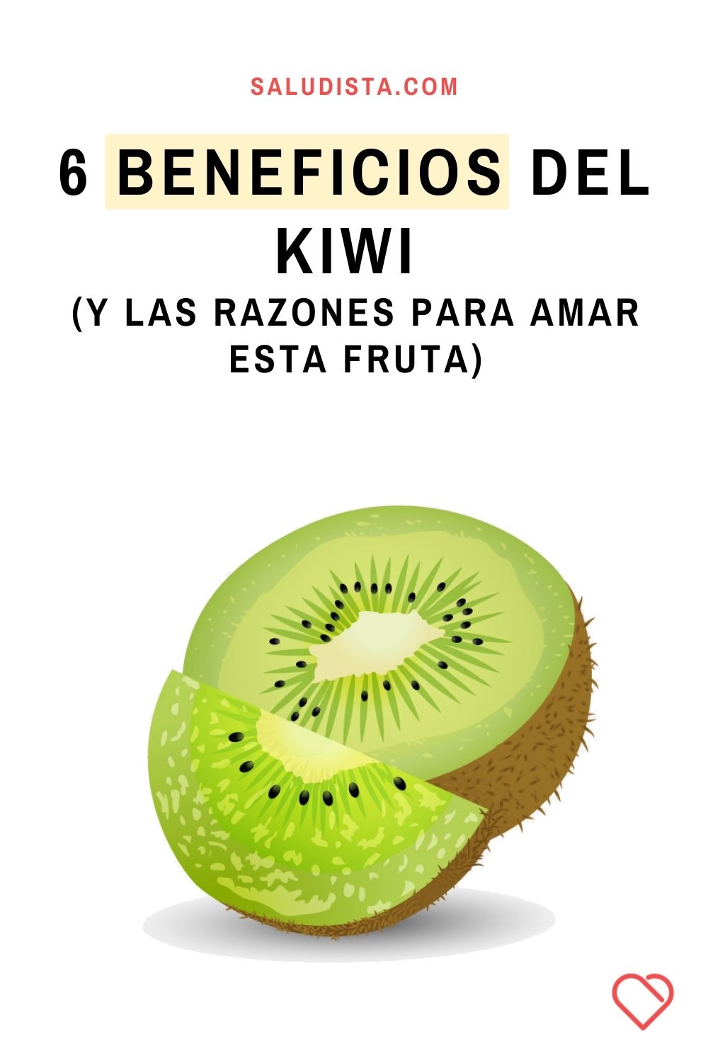 6 beneficios del kiwi (y las razones para amar esta fruta)