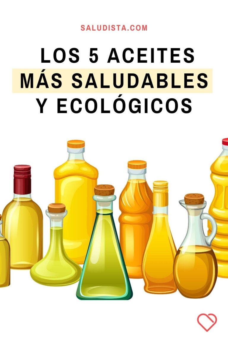 Los 5 Aceites Más Saludables Y Ecológicos