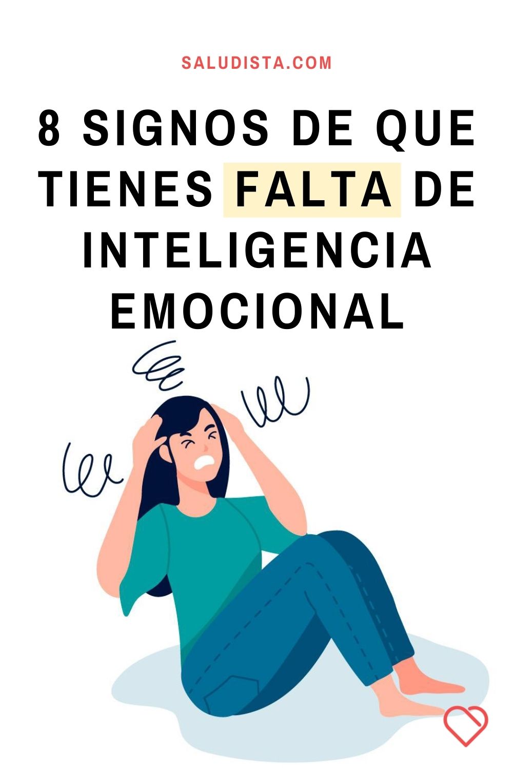 8 signos de que tienes falta de inteligencia emocional