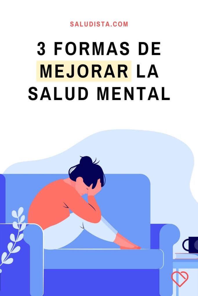 3 Formas De Mejorar La Salud Mental 3945