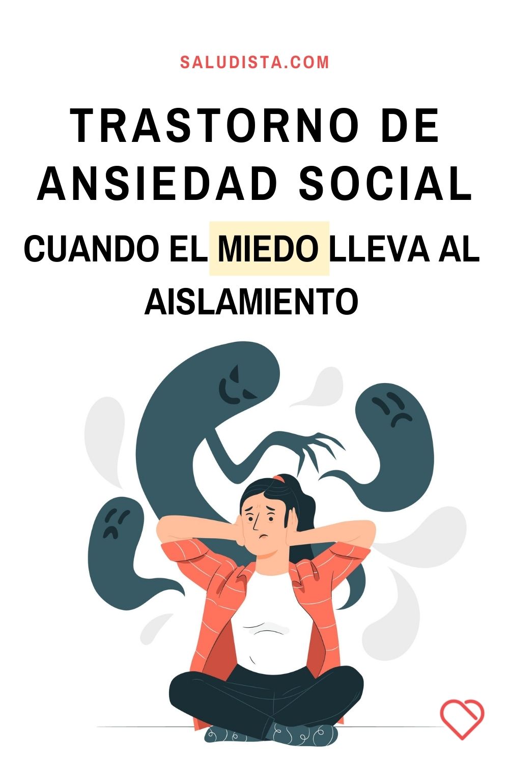 Trastorno de Ansiedad Social: Cuando el miedo lleva al aislamiento