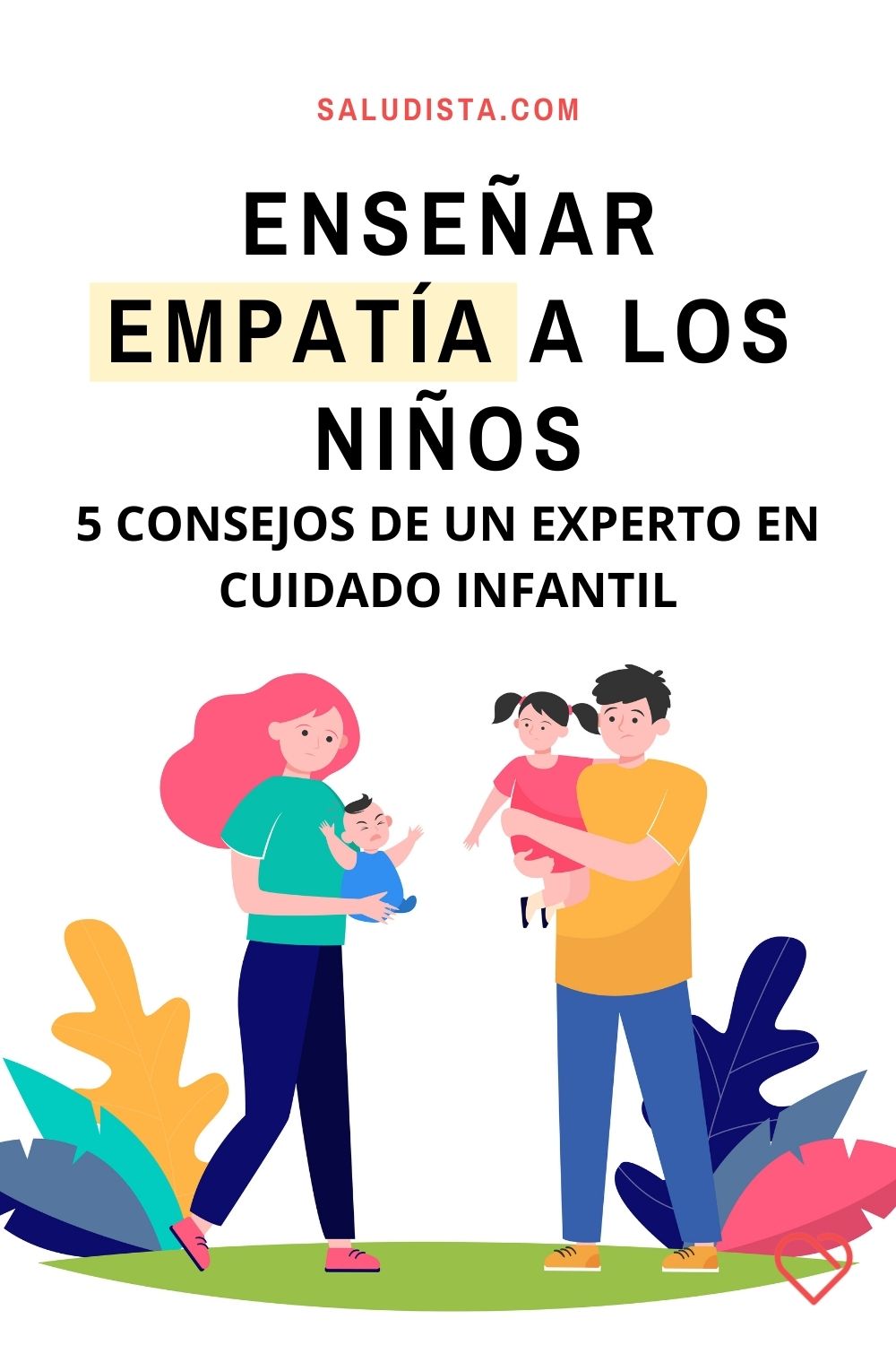 Enseñar empatía a los niños: 5 consejos de un experto en cuidado infantil