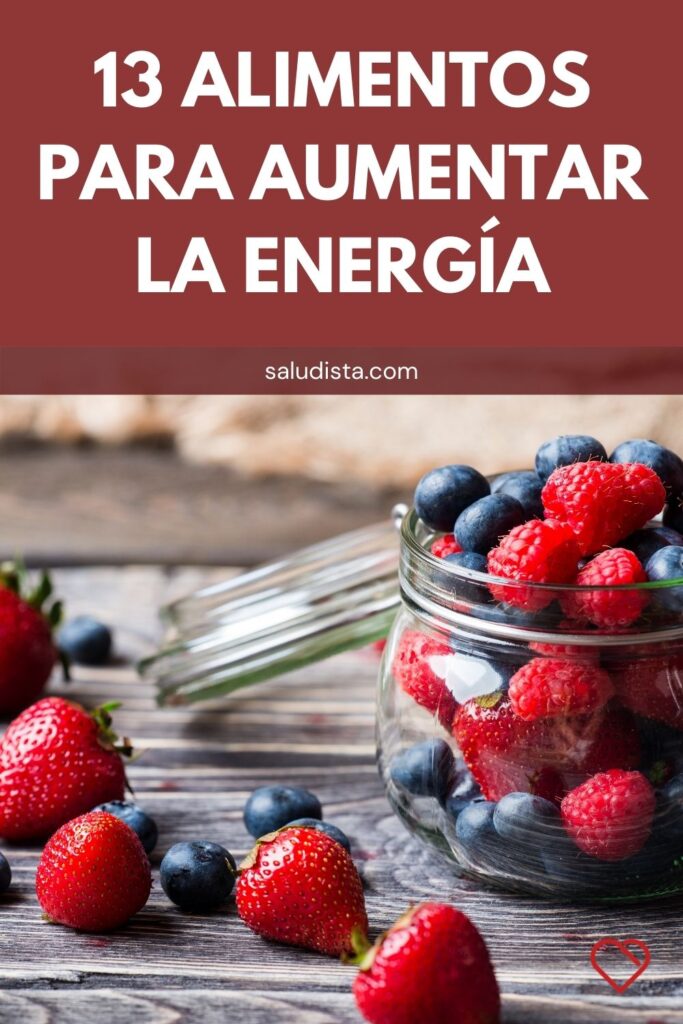 13 Alimentos Para Aumentar La Energía