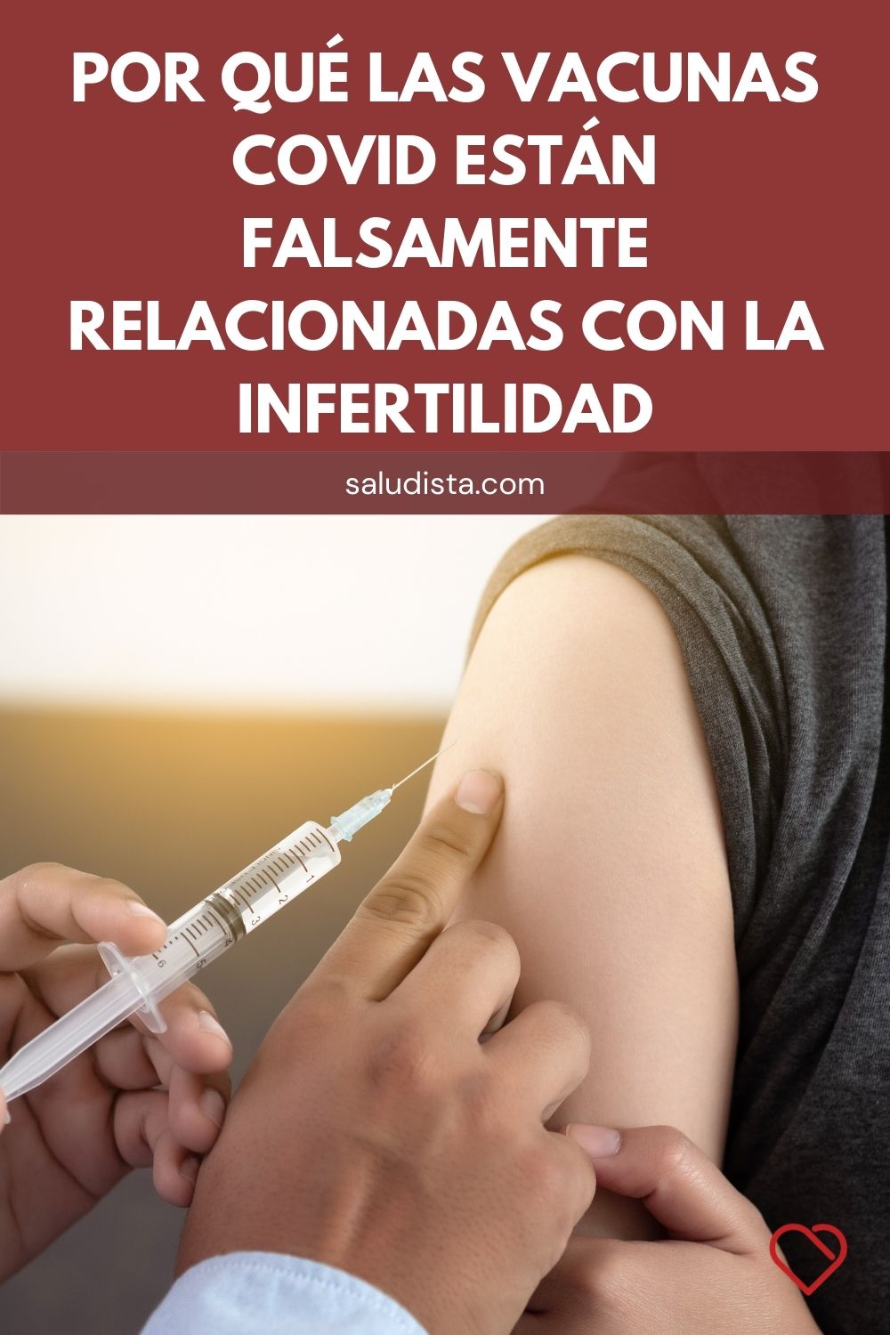 Por qué las vacunas COVID están falsamente relacionadas con la infertilidad
