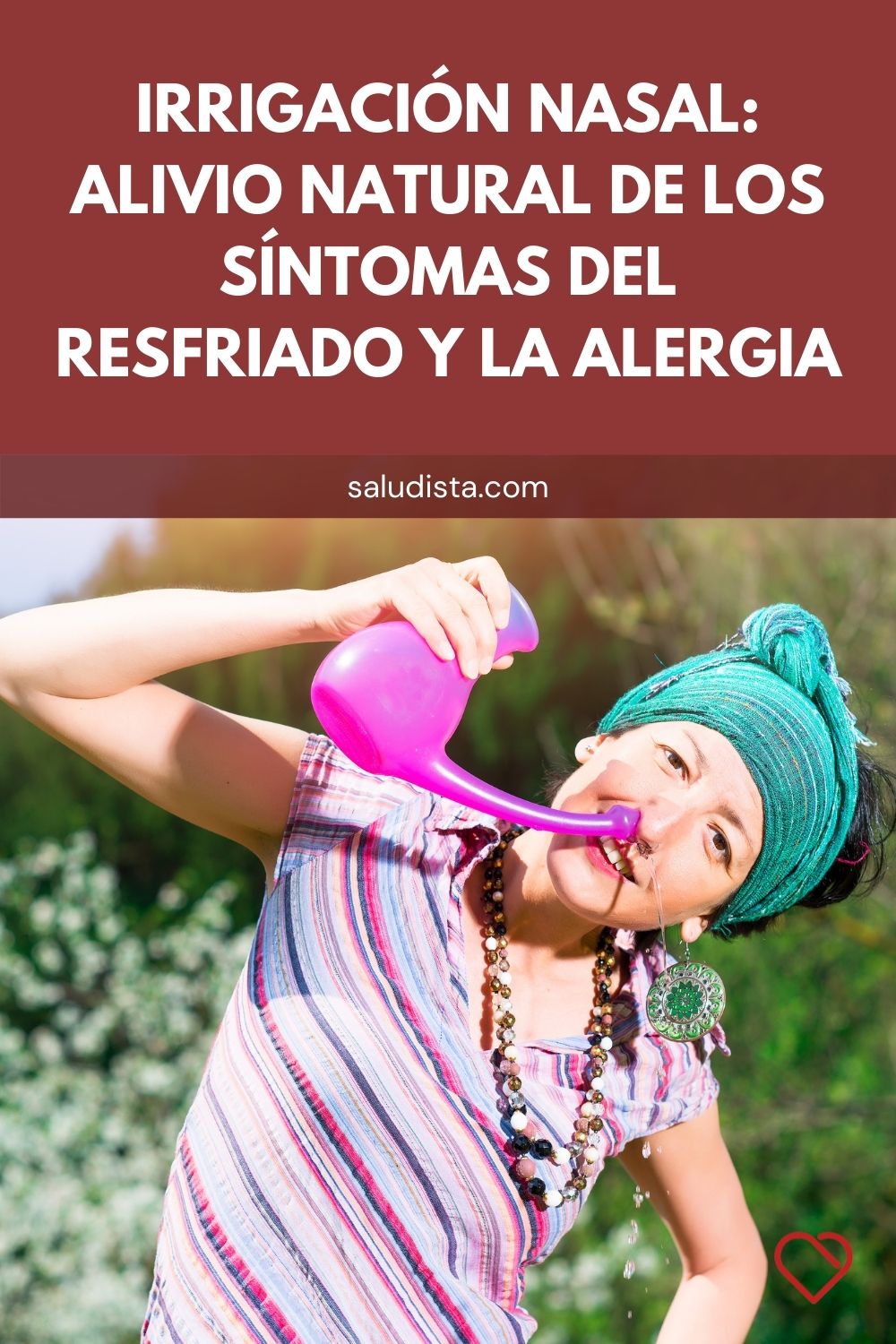 Irrigación nasal: Alivio natural de los síntomas del resfriado y la alergia