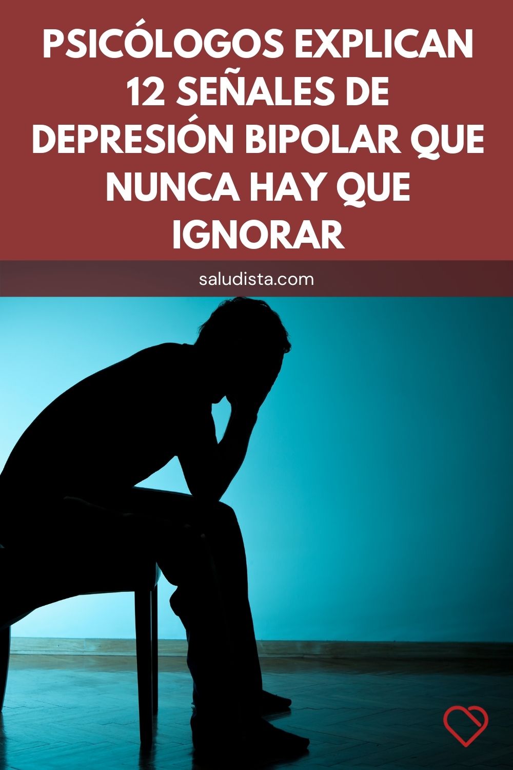Psicólogos explican 12 señales de depresión bipolar que nunca hay que ignorar