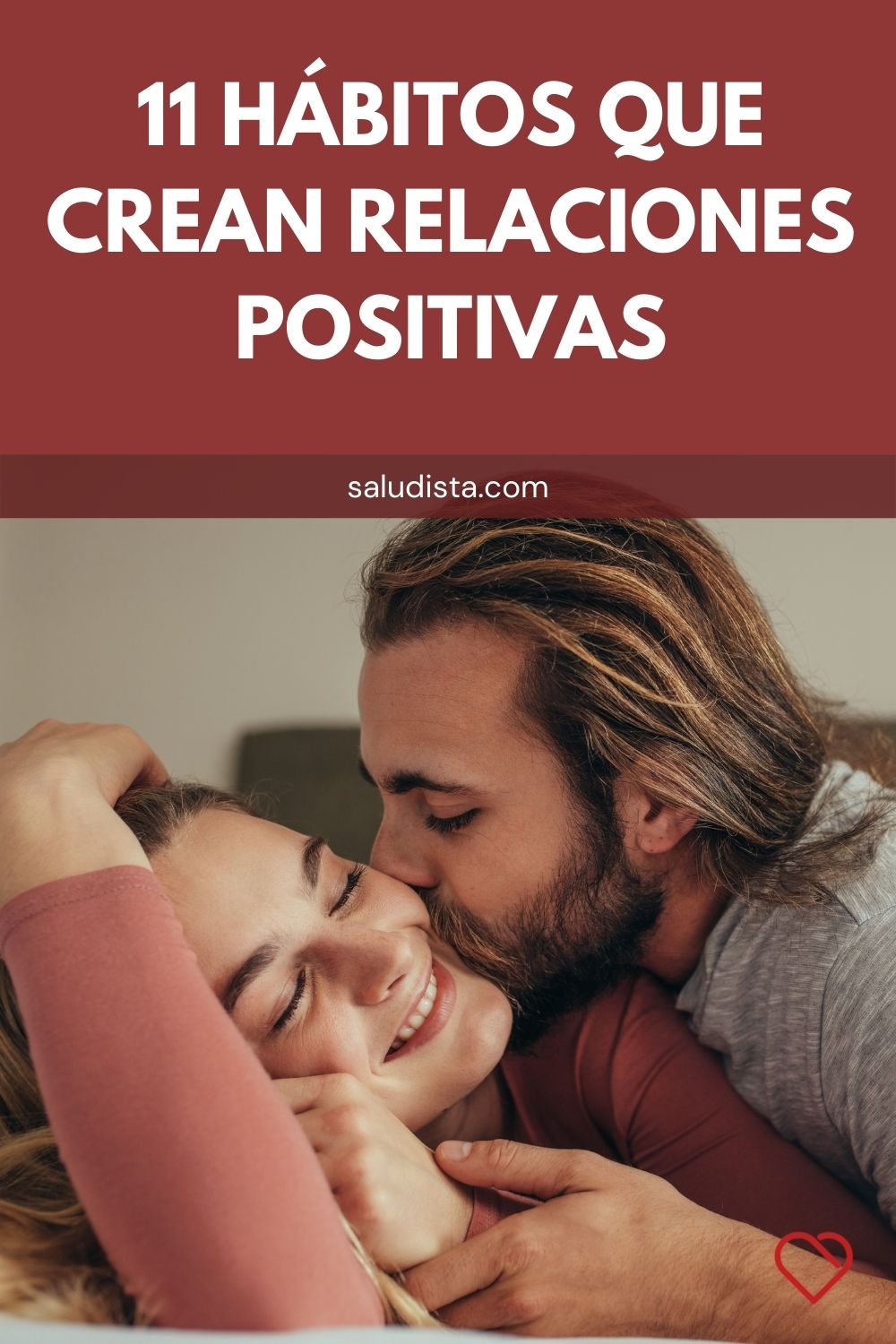 11 hábitos que crean relaciones positivas
