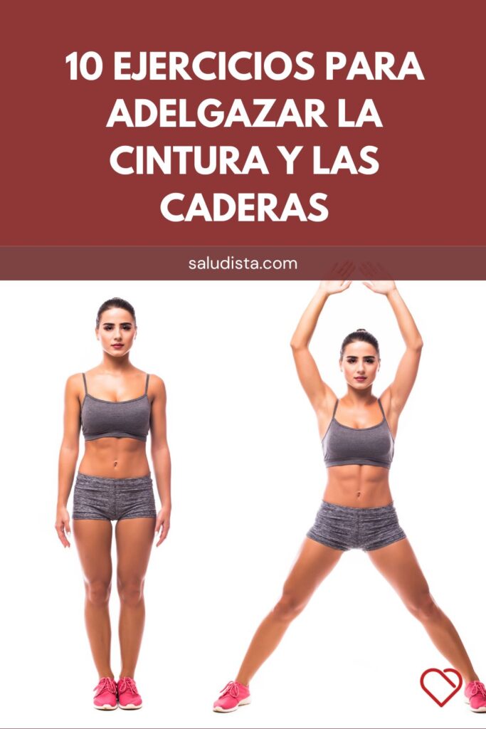 10 Ejercicios Para Adelgazar La Cintura Y Las Caderas